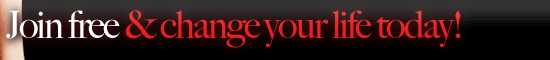 Join free and change your life today!